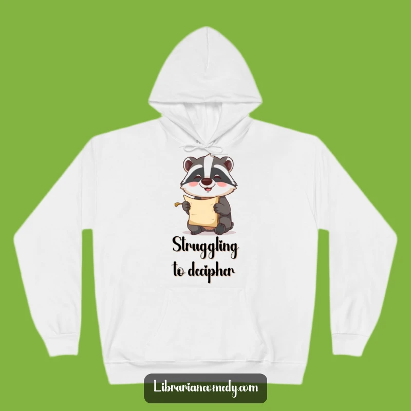 Funny Badger Scroll Hoodie - Comical Forest Friend for Cozy, Laugh-Out-Loud Wear