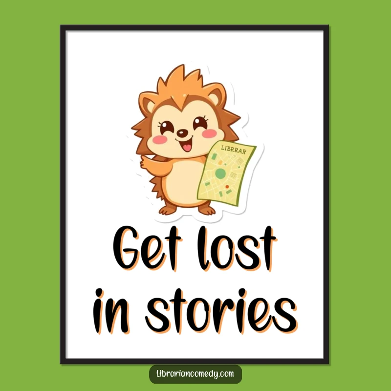 Funny Free Printable Wall Art: Hedgehog Librarian, Map Pointer, Quirky Downloadable Decor