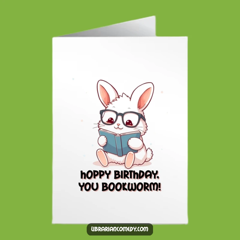 Free Printable Rabbit Birthday Card: Funny Book Stamp Enthusiast Downloadable Gift