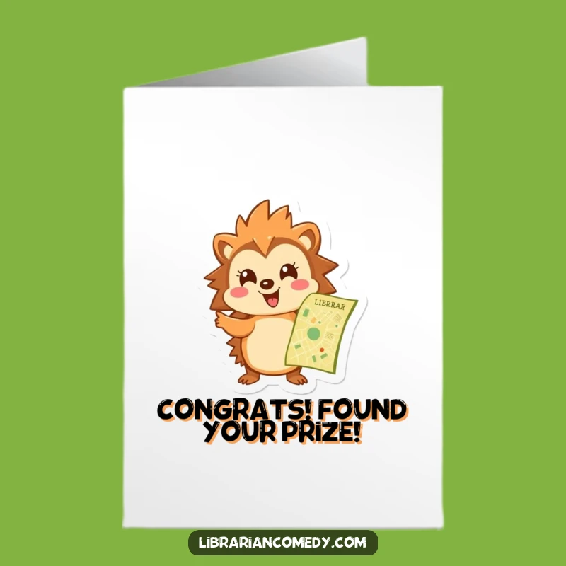 Free Printable Congrats Card: Hedgehog Guide, Map Point, Funny Downloadable Gift